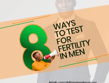 Male Fertility Test: 8 Ways to Check Your Fertility Status As a Man